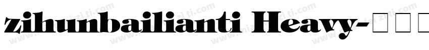 zihunbailianti Heavy字体转换